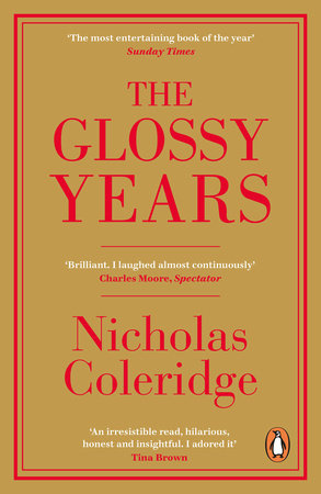The Glossy Years Paperback by Nicholas Coleridge