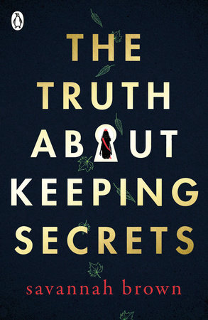 The Truth About Keeping Secrets Paperback by Savannah Brown