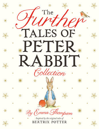 The Further Tales of Peter Rabbit Collection Hardcover by Emma Thompson