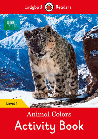 BBC Earth: Animal Colors Activity book - Ladybird Readers Level 1 Paperback by Ladybird