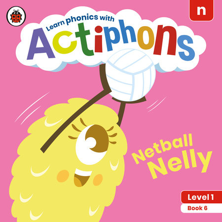 Actiphons Level 1 Book 6 Netball Nelly Paperback by Ladybird