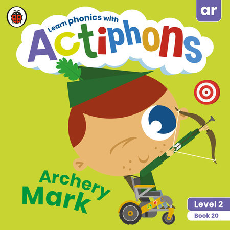 Actiphons Level 2 Book 20 Archery Mark Paperback by Ladybird