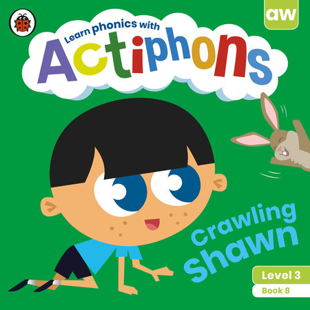 Actiphons Level 3 Book 8 Crawling Shawn Paperback by Ladybird