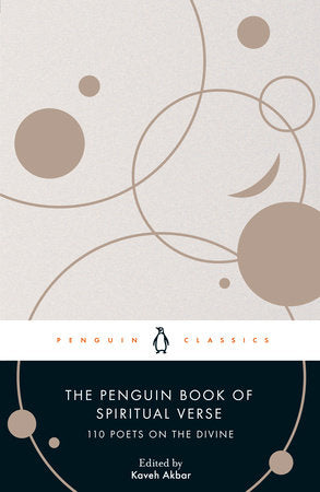 The Penguin Book of Spiritual Verse Paperback by Edited with an Introduction by Kaveh Akbar