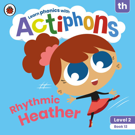 Actiphons Level 2 Book 12 Rhythmic Heather Paperback by Ladybird