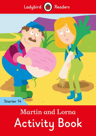 Martin and Lorna Activity Book - Ladybird Readers Starter Level 14 Paperback by Ladybird