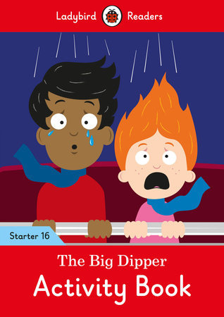 The Big Dipper Activity Book - Ladybird Readers Starter Level 16 Paperback by Ladybird