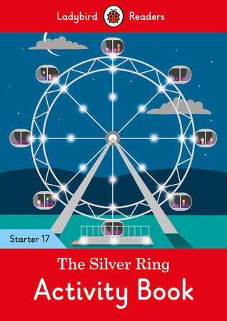 The Silver Ring Activity Book - Ladybird Readers Starter Level 17 Paperback by Ladybird