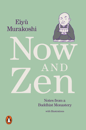 Now and Zen Paperback by Eiyû Murakoshi