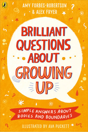 Brilliant Questions About Growing Up Paperback by Amy Forbes-Robertson and Alex Fryer