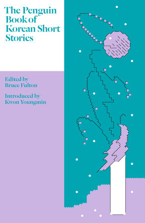 The Penguin Book of Korean Short Stories Hardcover by Various, edited by Bruce Fulton