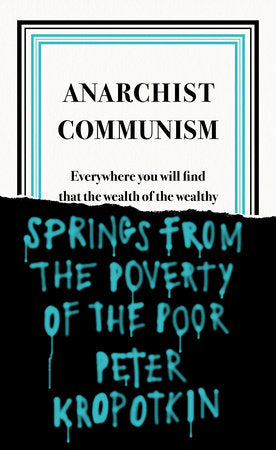 Anarchist Communism Paperback by Peter Kropotkin
