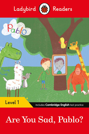 Pablo: Are you sad, Pablo? - Ladybird Readers Level 1 Paperback by Ladybird