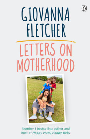 Letters on Motherhood Paperback by Giovanna Fletcher