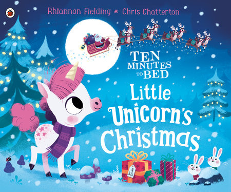 Little Unicorn's Christmas Hardcover by Rhiannon Fielding; Illustrated by Chris Chatterton