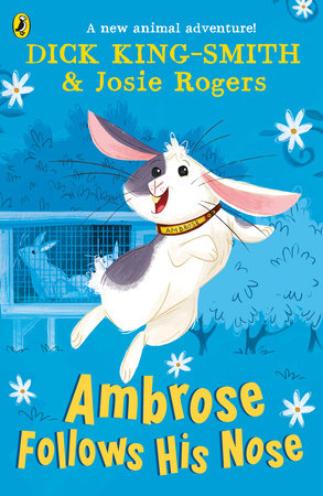Ambrose Follows His Nose Paperback by Dick King-Smith and Josie Rogers
