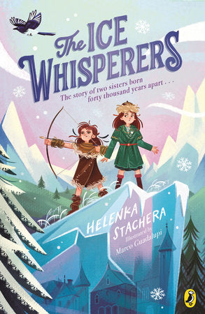 The Ice Whisperers Paperback by Helenka Stachera
