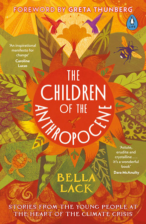 The Children of the Anthropocene Paperback by Bella Lack