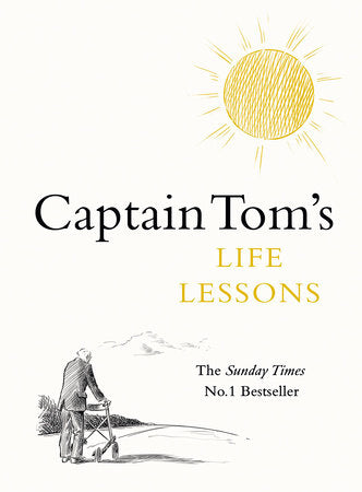 Captain Tom's Life Lessons Hardcover by Captain Tom Moore