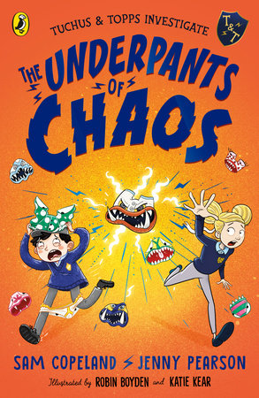 The Underpants of Chaos Paperback by Sam Copeland and Jenny Pearson