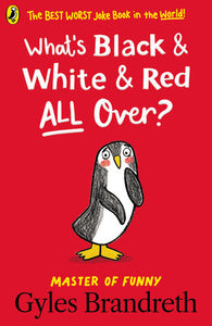 What's Black and White and Red All Over? Paperback by Gyles Brandreth