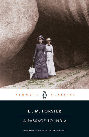 A Passage to India Paperback by E. M. Forster; Edited by Oliver Stallybrass; Introduction by Pankaj Mishra