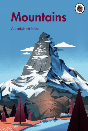 A Ladybird Book: Mountains Hardcover by Ladybird