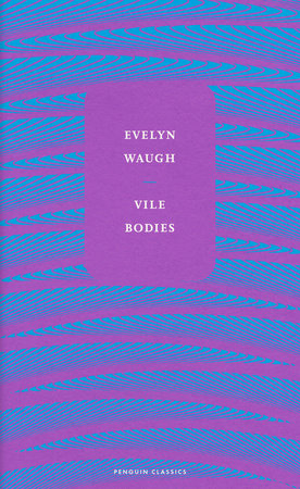 Vile Bodies Hardcover by Evelyn Waugh