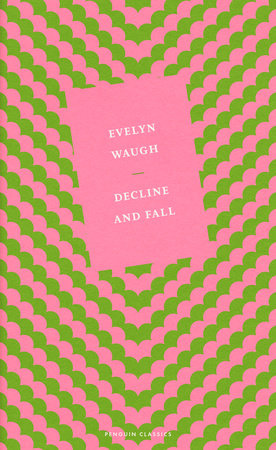 Decline and Fall Hardcover by Evelyn Waugh