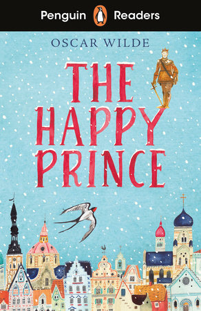 Penguin Readers Starter Level: The Happy Prince (ELT Graded Reader) Paperback by Oscar Wilde
