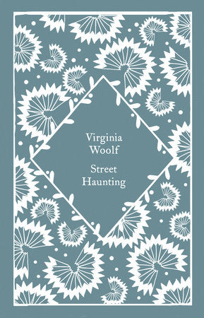 Street Haunting Hardcover by Virginia Woolf