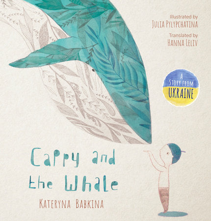 Cappy and the Whale Hardcover by Kateryna Babkina