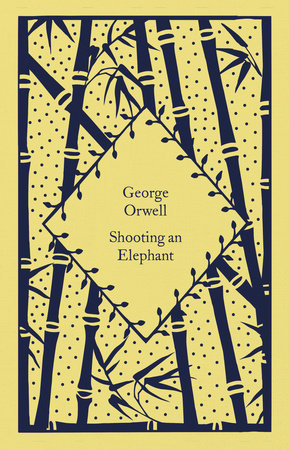 Shooting an Elephant Hardcover by George Orwell