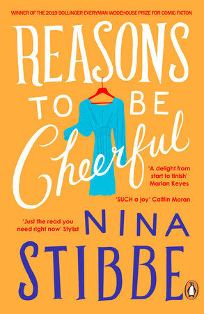 Reasons to be Cheerful Paperback by Nina Stibbe