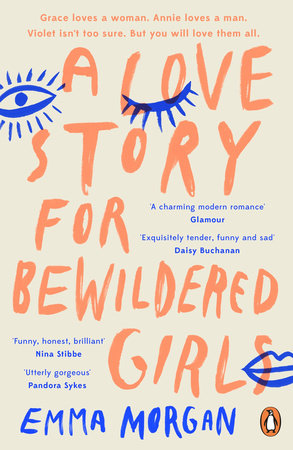 A Love Story for Bewildered Girls Paperback by Emma Morgan