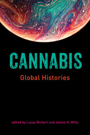 Cannabis Paperback by edited by Lucas Richert and James H. Mills