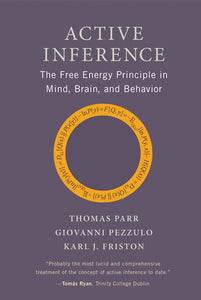 Active Inference Hardcover by Thomas Parr, Giovanni Pezzulo, and Karl J. Friston.