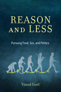 Reason and Less Paperback by Vinod Goel
