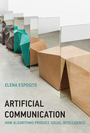 Artificial Communication Hardcover by Elena Esposito