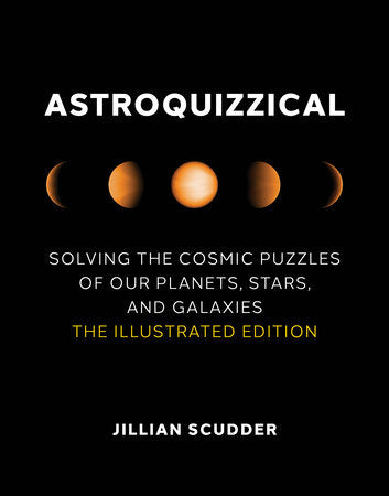 Astroquizzical Hardcover by Jillian Scudder