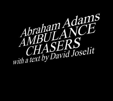 Ambulance Chasers Paperback by Abraham Adams