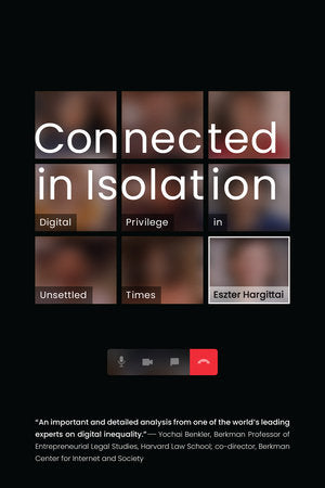 Connected in Isolation Paperback by Eszter Hargittai