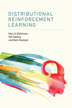 Distributional Reinforcement Learning Hardcover by Marc G. Bellemare