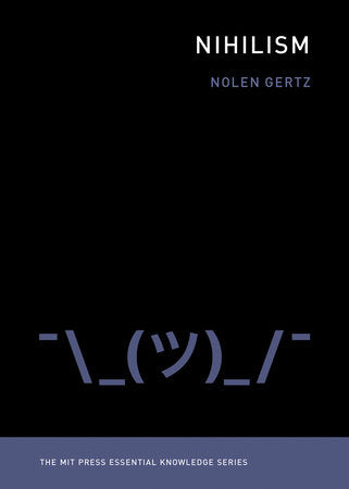 Nihilism Paperback by Nolen Gertz