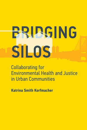 Bridging Silos Paperback by Katrina Smith Korfmacher