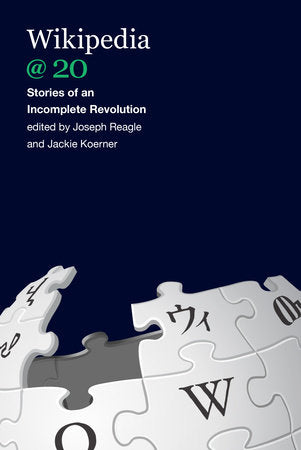 Wikipedia @ 20 Paperback by edited by Joseph Reagle and Jackie Koerner