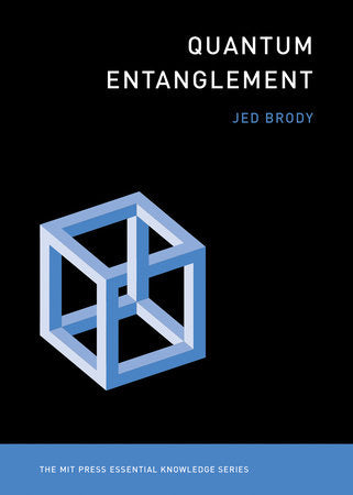 Quantum Entanglement Paperback by Jed Brody