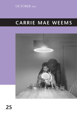 Carrie Mae Weems Paperback by edited by Sarah Elizabeth Lewis with Christine Garnier
