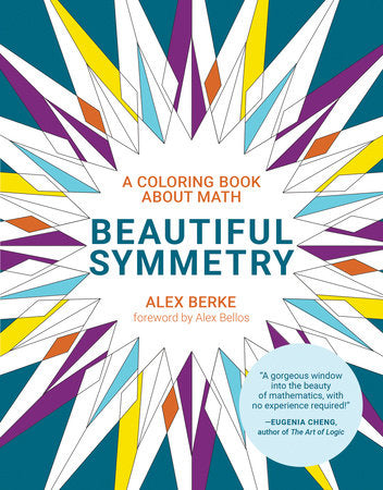 Beautiful Symmetry Paperback by Alex Berke; foreword by Alex Bellos