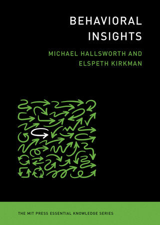 Behavioral Insights Paperback by Michael Hallsworth and Elspeth Kirkman